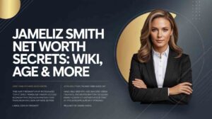 Jameliz Smith Net Worth