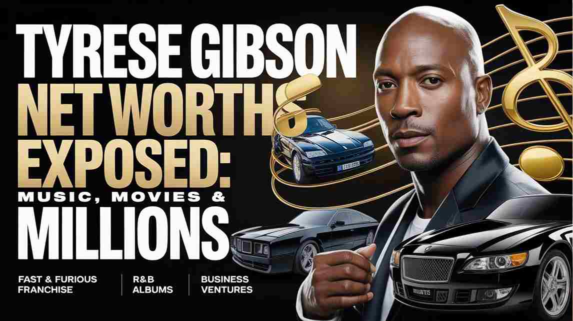 tyrese gibson net worth